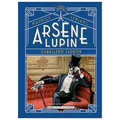 ALMA - Arsene Lupin - Caballero Ladrón - Clásicos Ilustrados Tapa dura