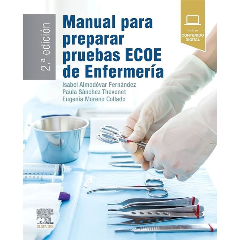 ELSEVIER - MANUAL PARA PREPARAR PRUEBAS ECOE DE ENFERMERIA 2ED.