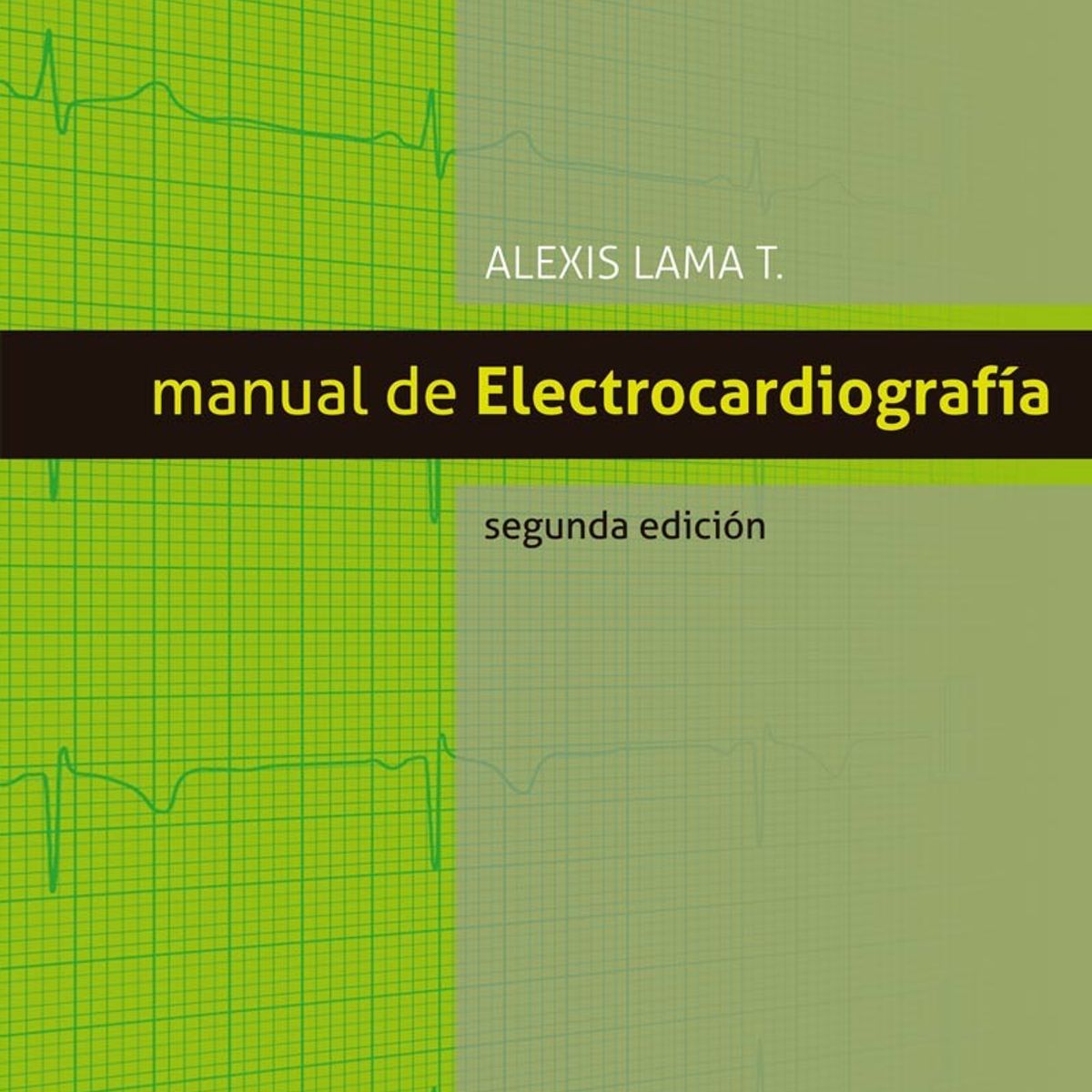 EDITORIAL MEDITERRANEO - Manual de electrocardiografía 2° ed.