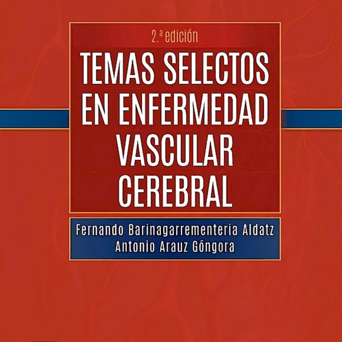 ELSEVIER - Temas selectos en enfermedad vascular cerebral 2ed.