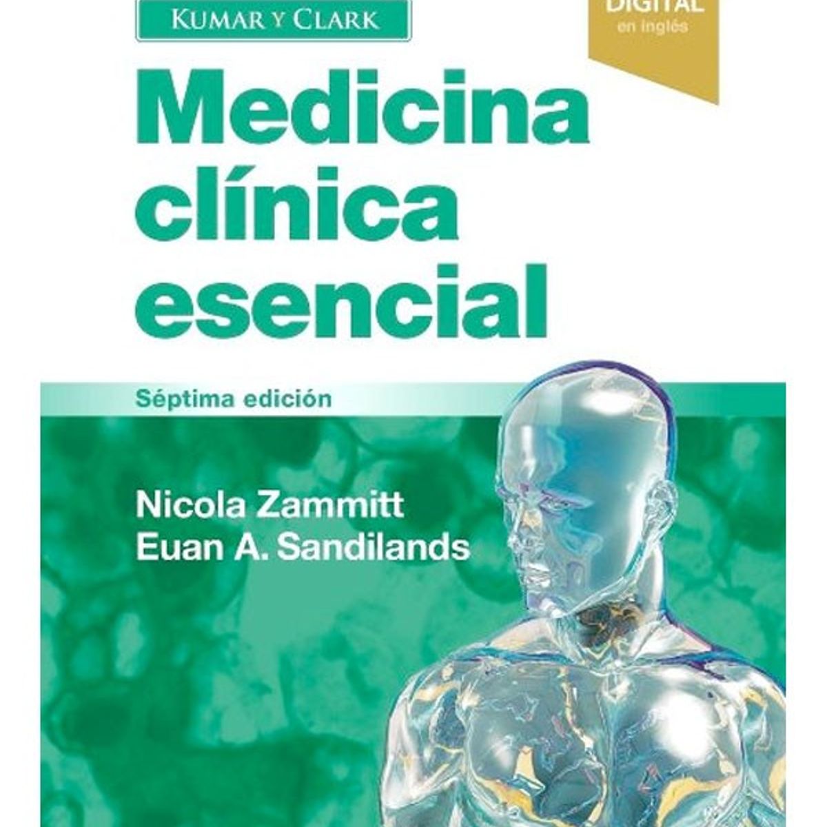 ELSEVIER - Kumar y Clark. Medicina clínica esencial 7ed.
