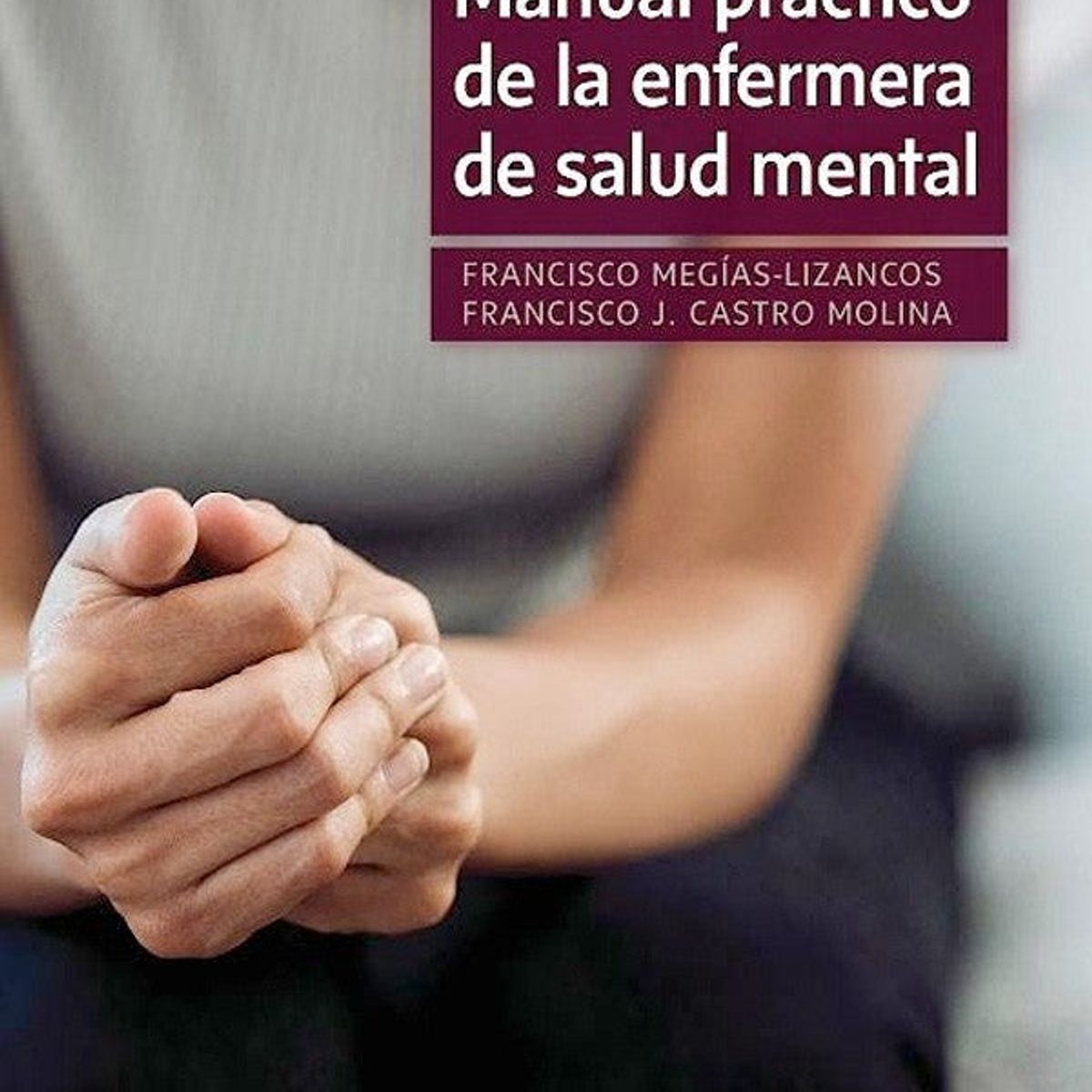 ELSEVIER - Manual práctico de la enfermera de salud mental