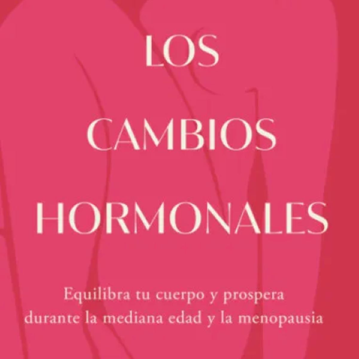 AGUILAR - LOS CAMBIOS HORMONALES