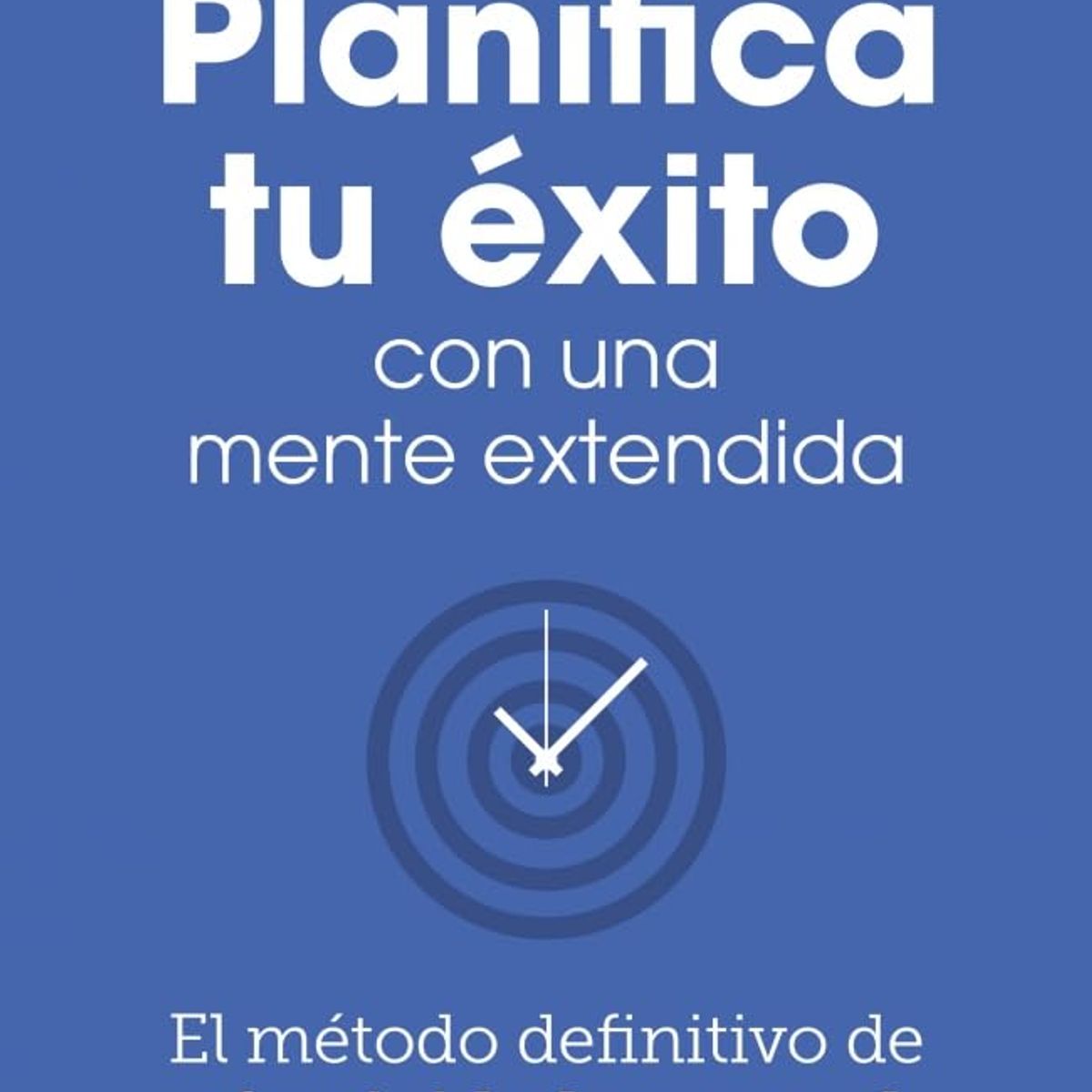 CONECTA - PLANIFICA TU EXITO CON UNA MENTE EXTENDIDA