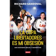 DEBATE - LA COPA LIBERTADORES ES MI OBSESIÓN