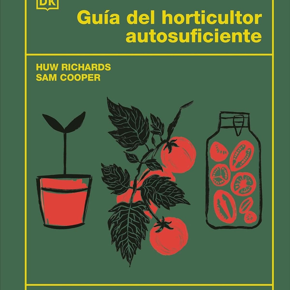 Dk - GUIA DEL HORTICULTOR AUTOSUFICIENTE