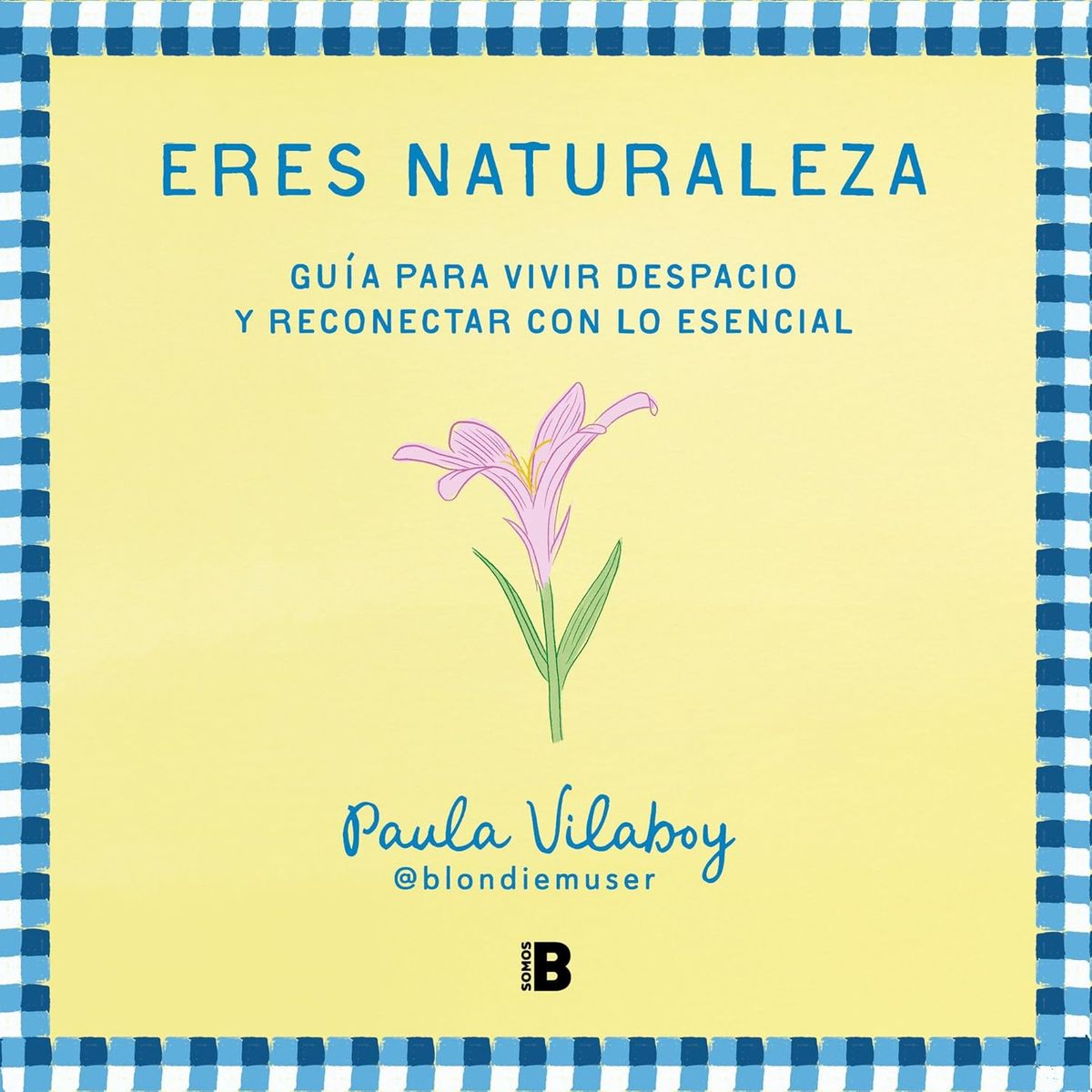 EDICIONES B - ERES NATURALEZA