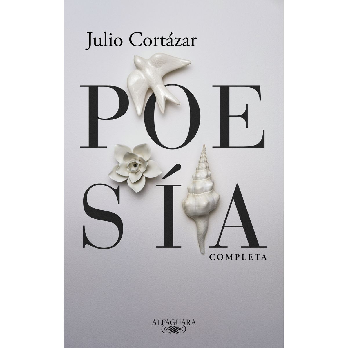 ALFAGUARA - POESIA COMPLETA JULIO CORTÁZAR