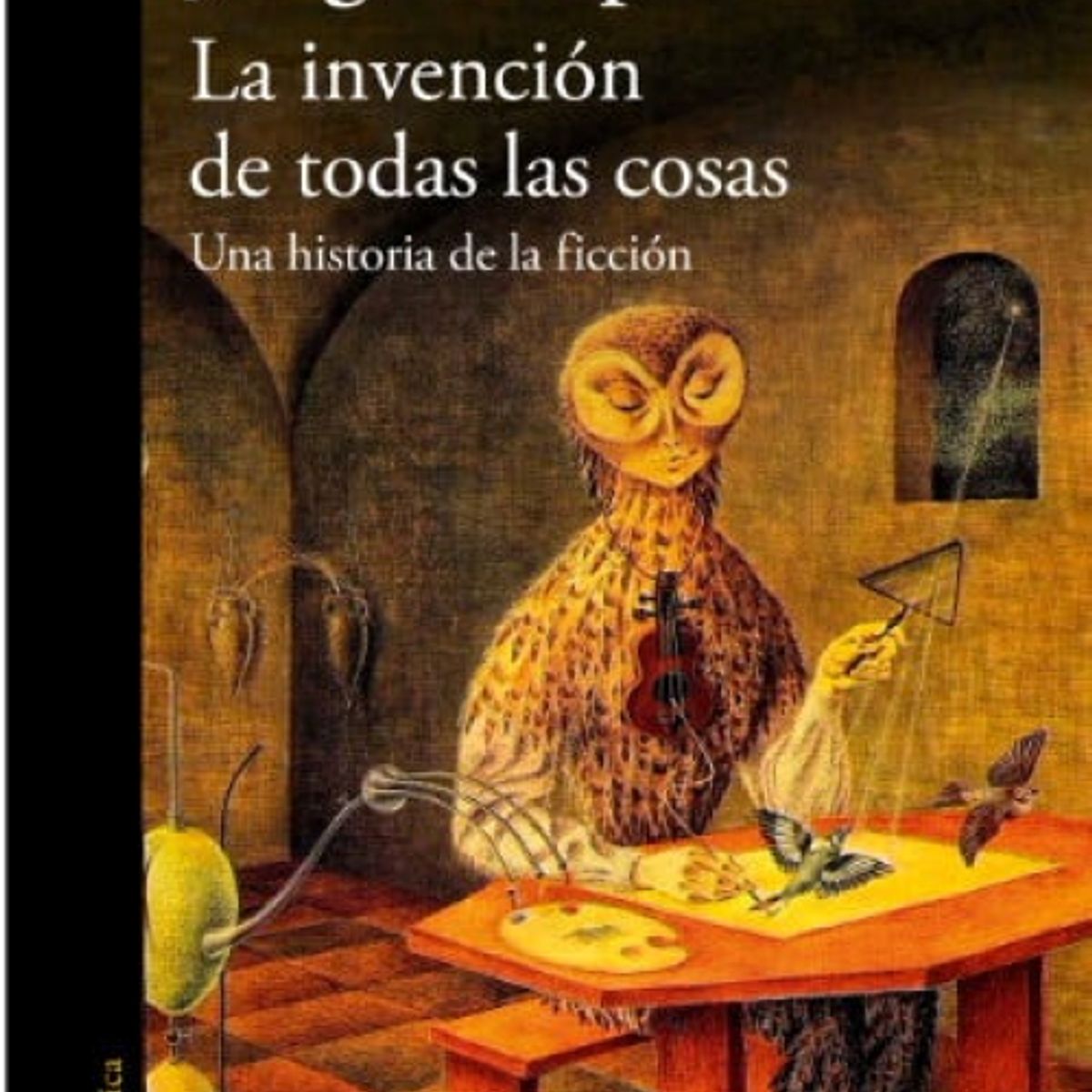 ALFAGUARA - LA INVERCION DE TODAS LAS COSAS