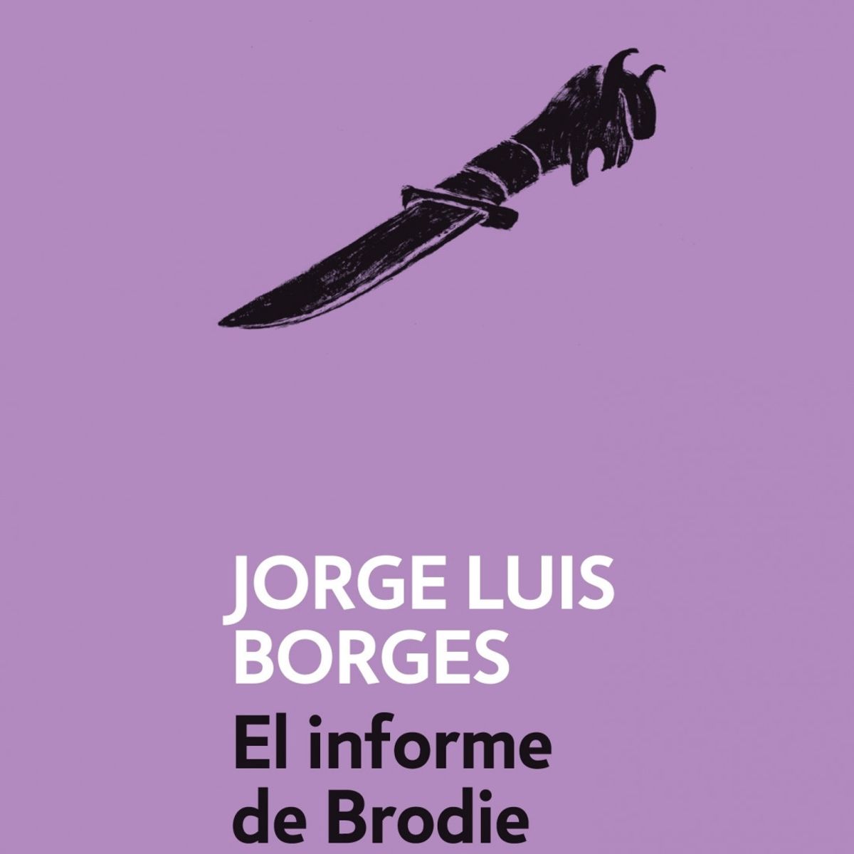 DEBOLSILLO - EL INFORME DE BRODIE