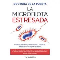 HARPERCOLLINS - LA MICROBIOTICA ESTRESADA