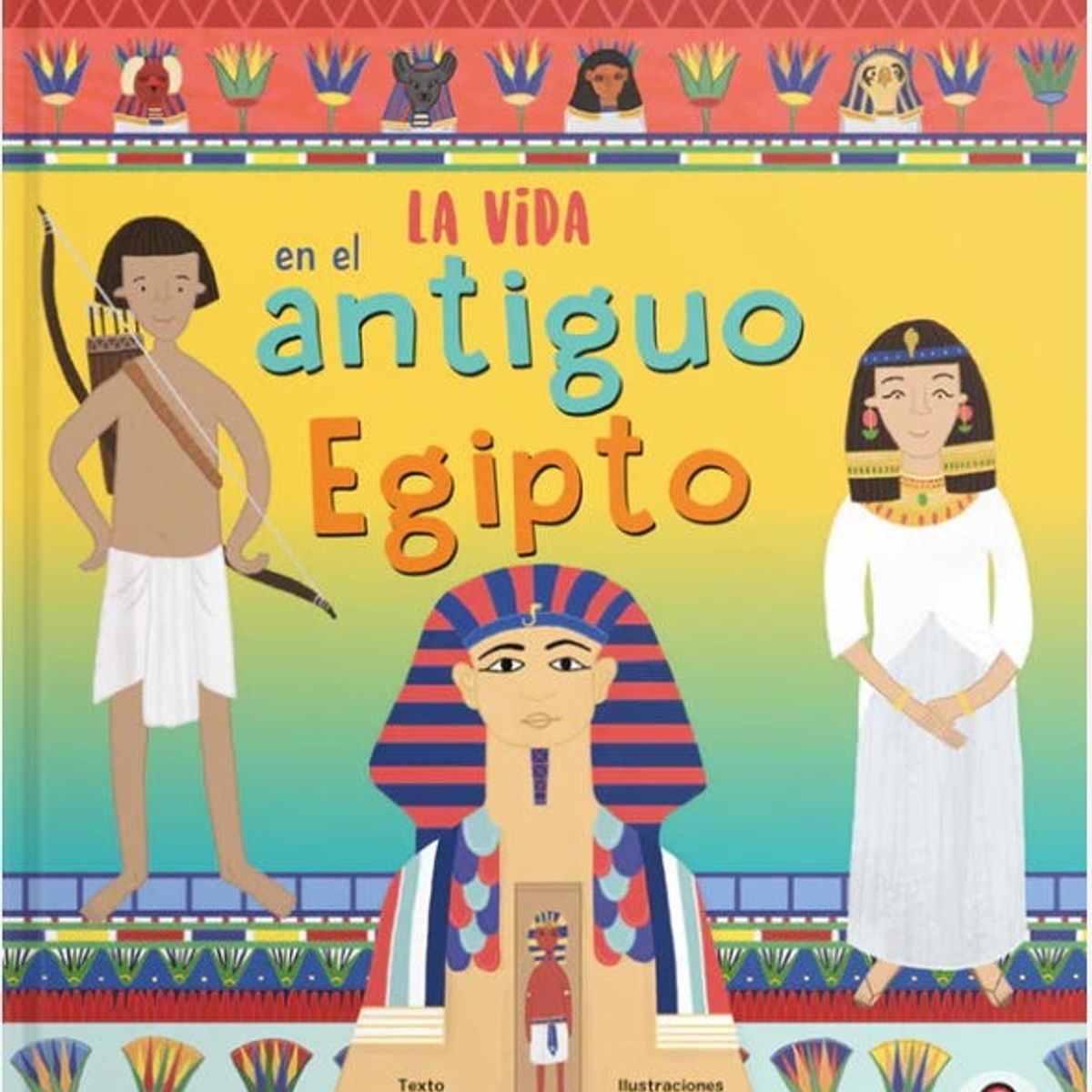 CONTRAPUNTO - La vida en - EL ANTIGUO EGIPTO