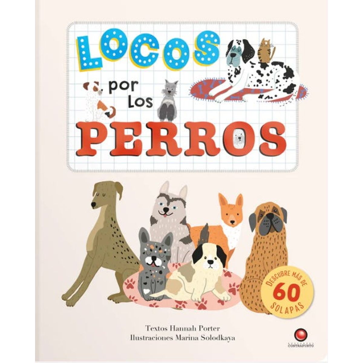 CONTRAPUNTO - LOCOS POR LOS PERROS