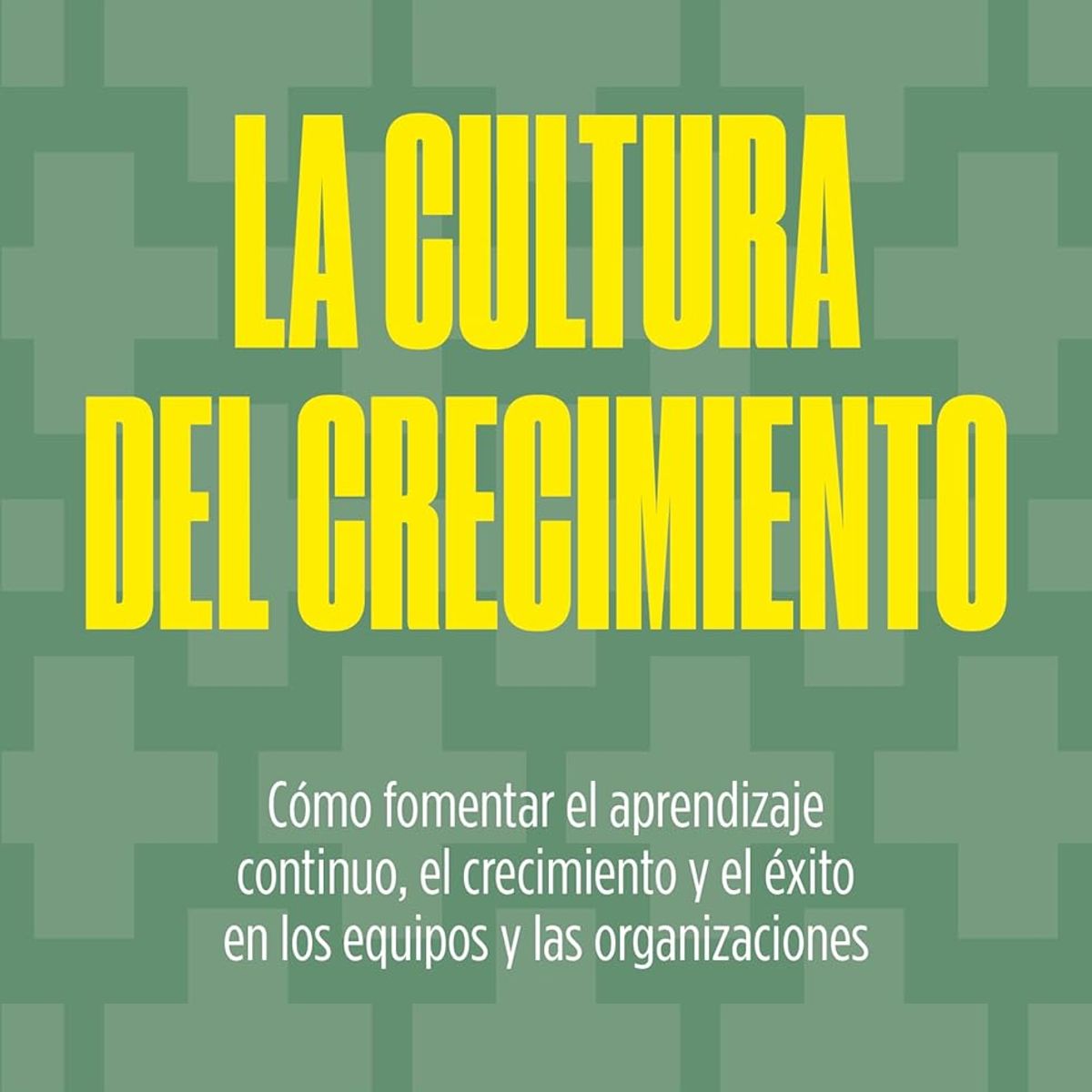 EMPRESA ACTIVA - LA CULTURA DEL CRECIMIETO