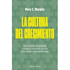 EMPRESA ACTIVA - LA CULTURA DEL CRECIMIETO