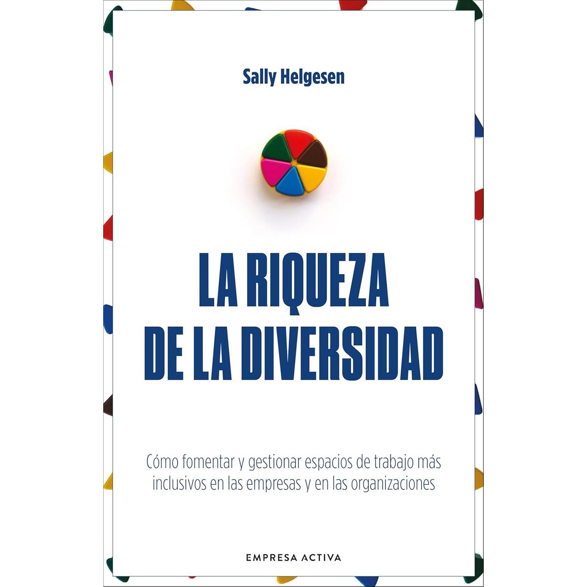 EMPRESA ACTIVA - LA RIQUEZA DE LA DIVERSIDAD