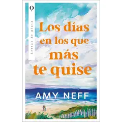 EDICIONES URANO - LOS DIAS EN LOS QUE MÁS TE QUISE