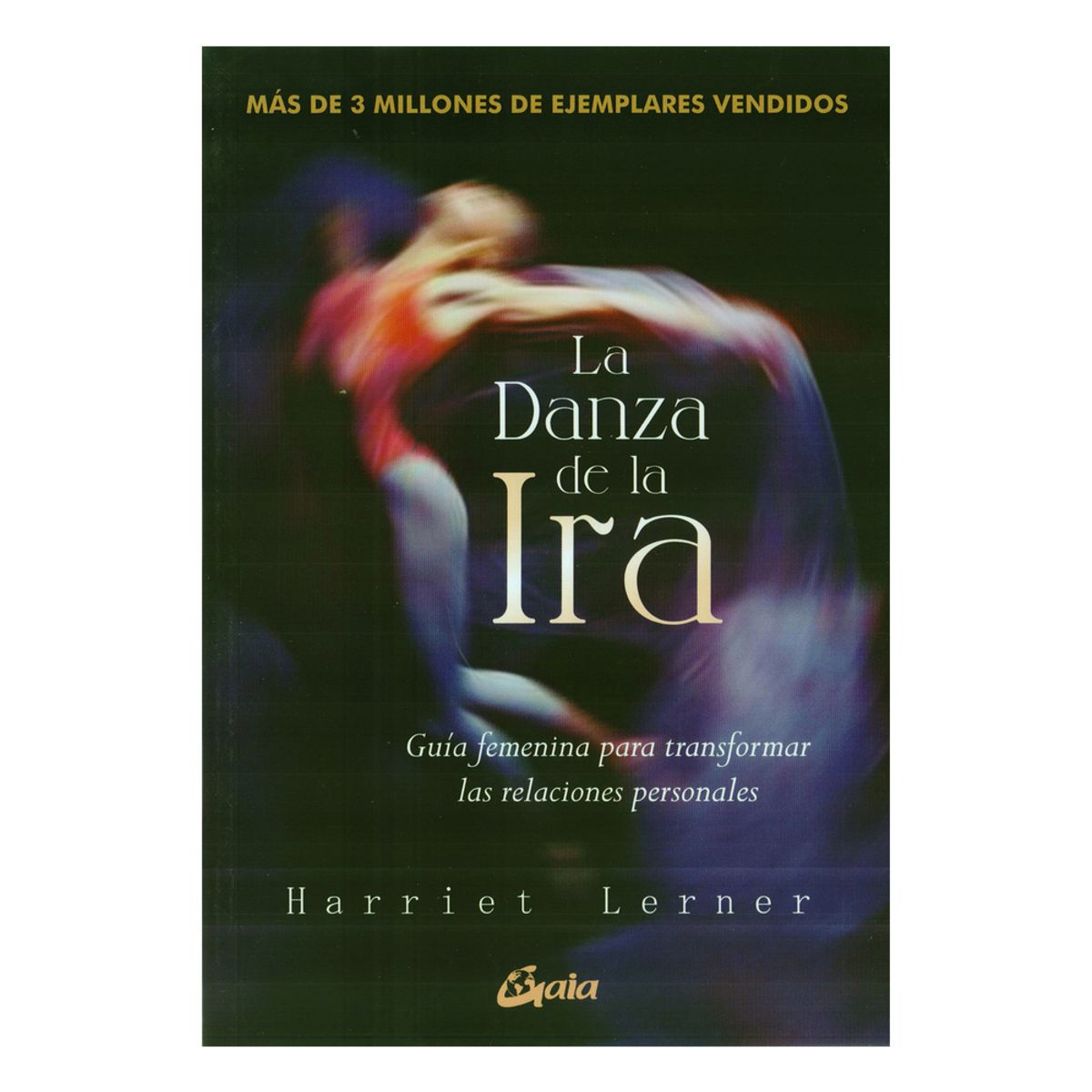 TOP10BOOKS - LIBRO La Danza De La Ira - La Danza De La Ira