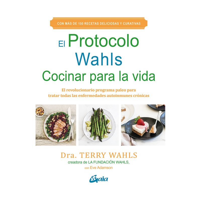 TOP10BOOKS - LIBRO El Protocolo Wahls Cocinar Para La Vida-TERRY WAHLS