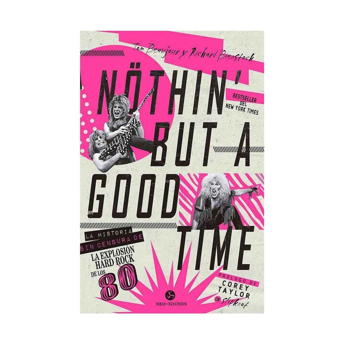 TOP10BOOKS - LIBRO Nothin' But A Good Time - TOM BEAUJOUR