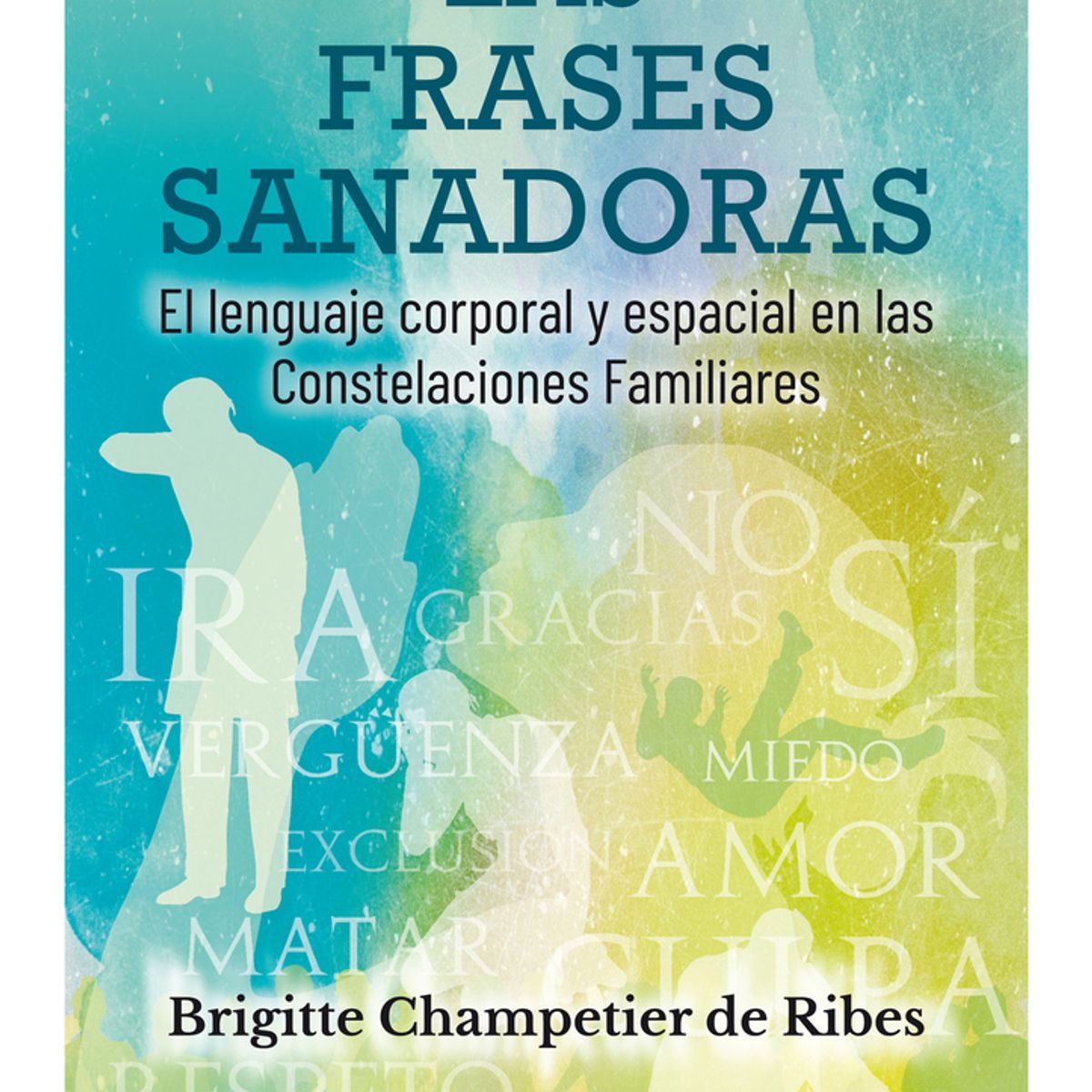 TOP10BOOKS - LIBRO Las Frases Sanadoras - Las Frases Sanadoras