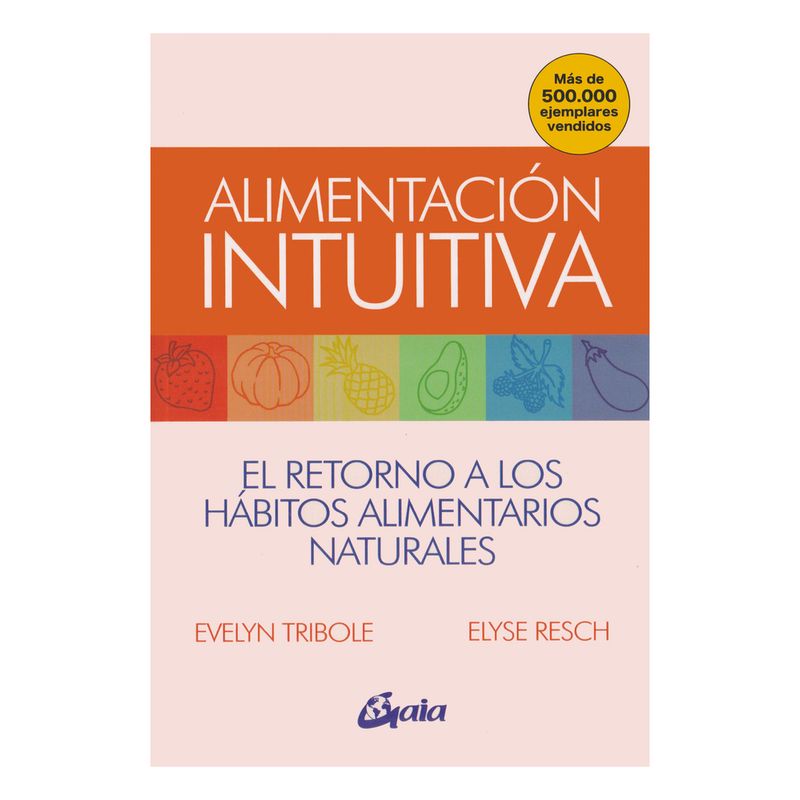 TOP10BOOKS - LIBRO Alimentación Intuitiva-EVELYN TRIBOLE; ELYSE RESCH