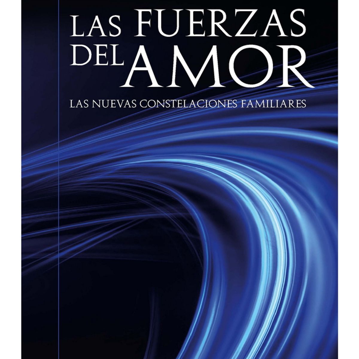 TOP10BOOKS - LIBRO Las Fuerzas Del Amor - Las Fuerzas Del Amor