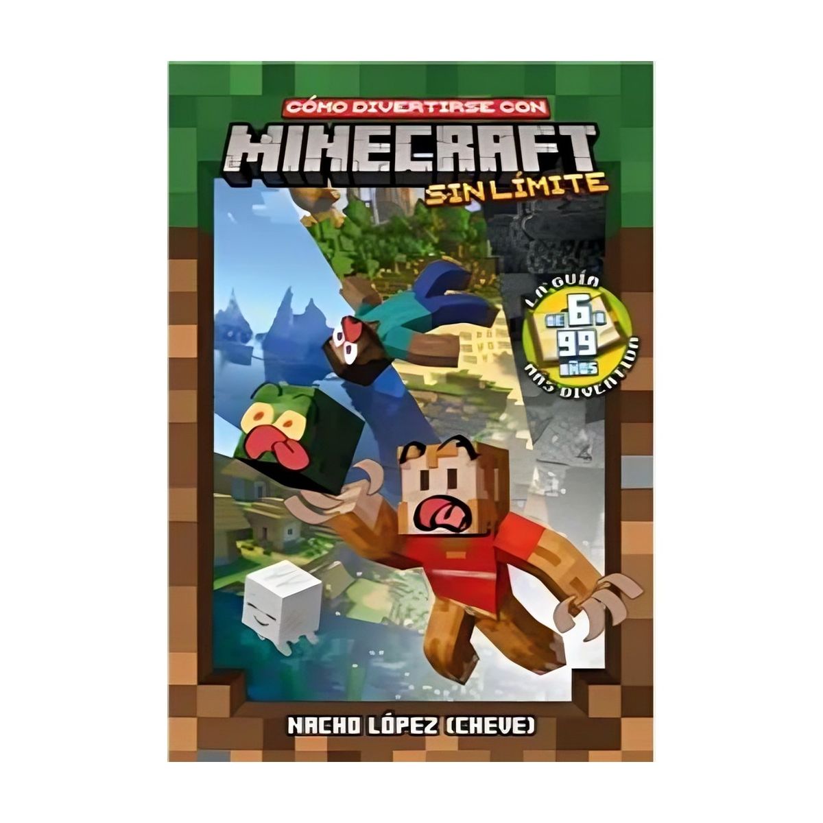 TOP10BOOKS - LIBRO cómo Divertirse Con Minecraft Sin Límite - Nacho López