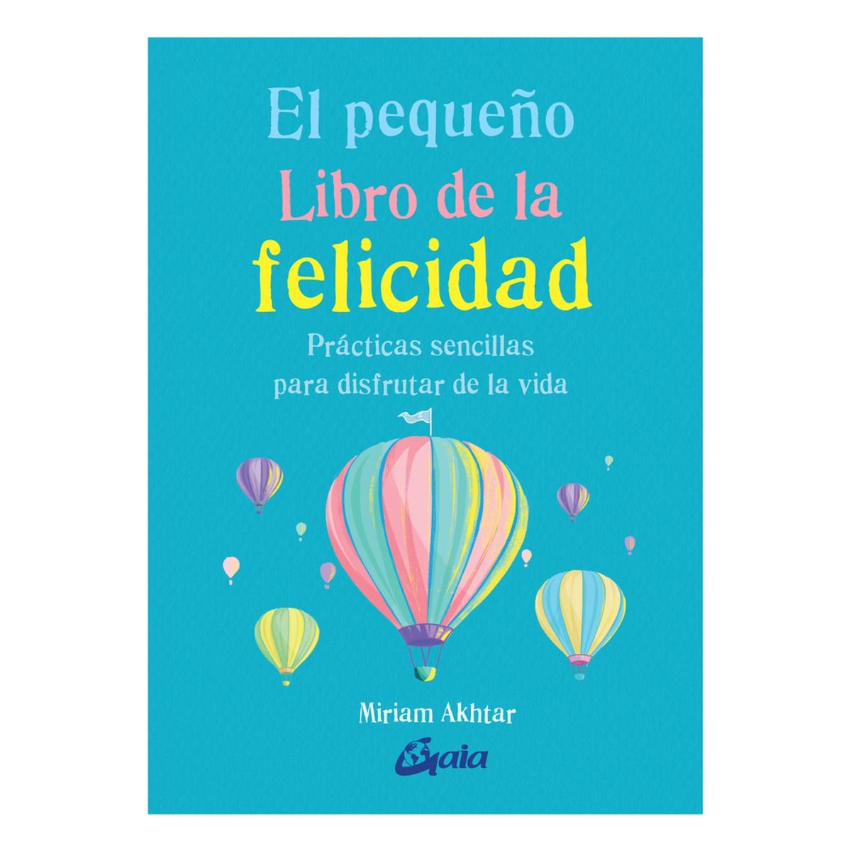 TOP10BOOKS - LIBRO El Pequeño Libro De La Felicidad - El Pequeño Libro De La Felicidad