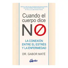 TOP10BOOKS - LIBRO Cuando El Cuerpo Dice "no" - Gabor Maté