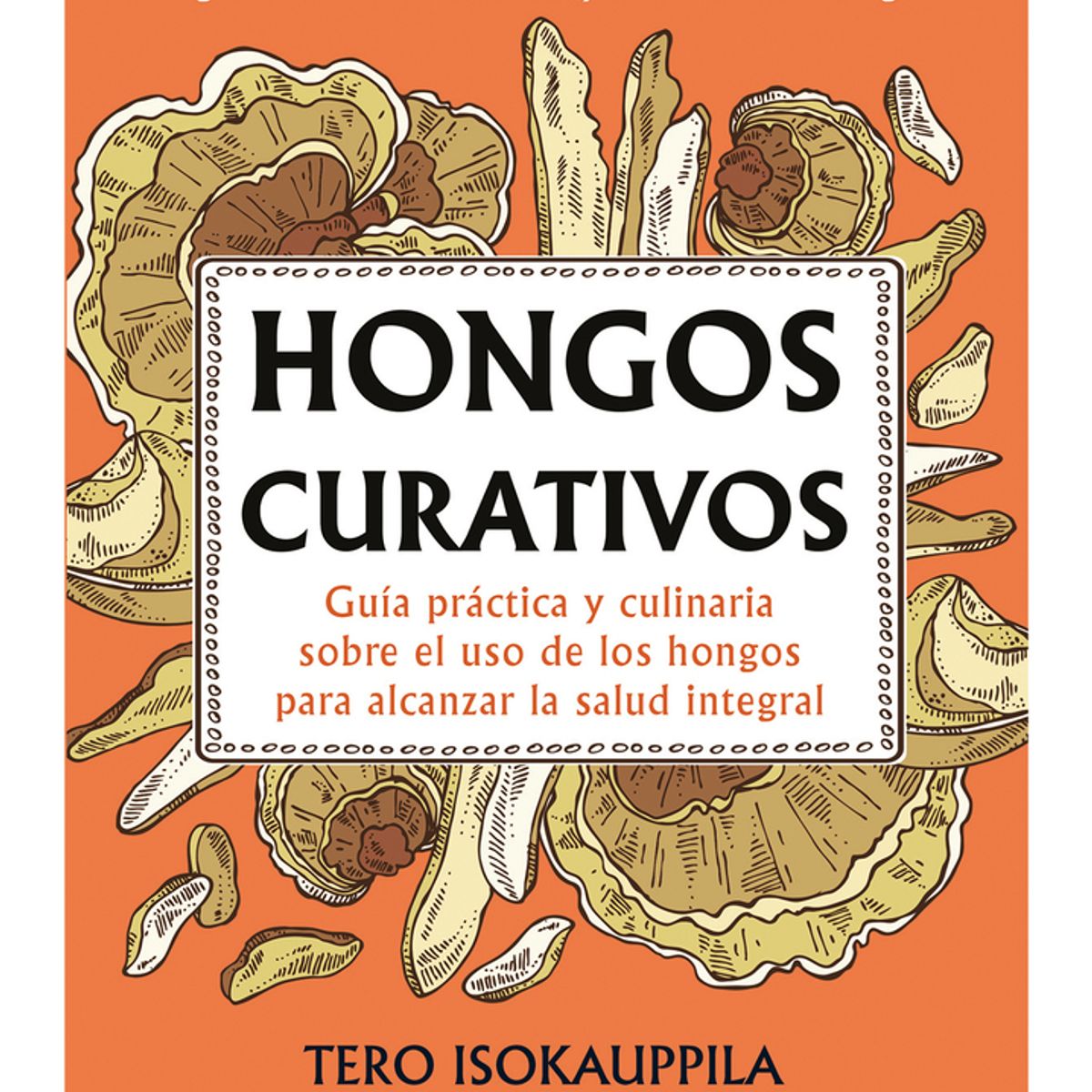 TOP10BOOKS - LIBRO Hongos Curativos - Hongos Curativos