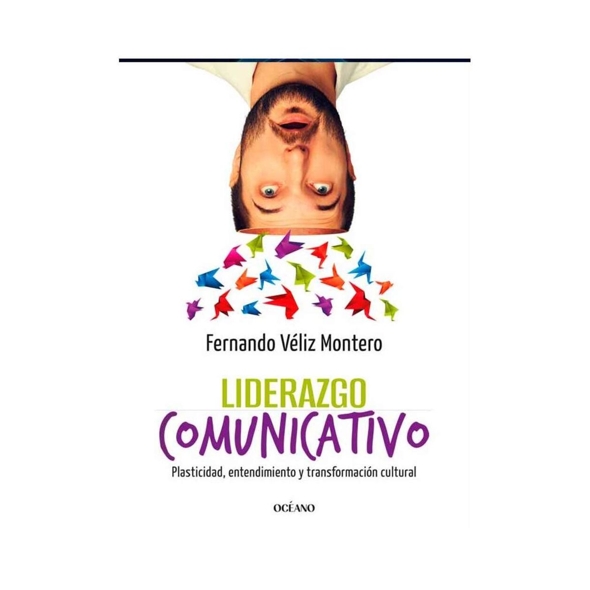 TOP10BOOKS - LIBRO Liderazgo Comunicativo - Liderazgo Comunicativo
