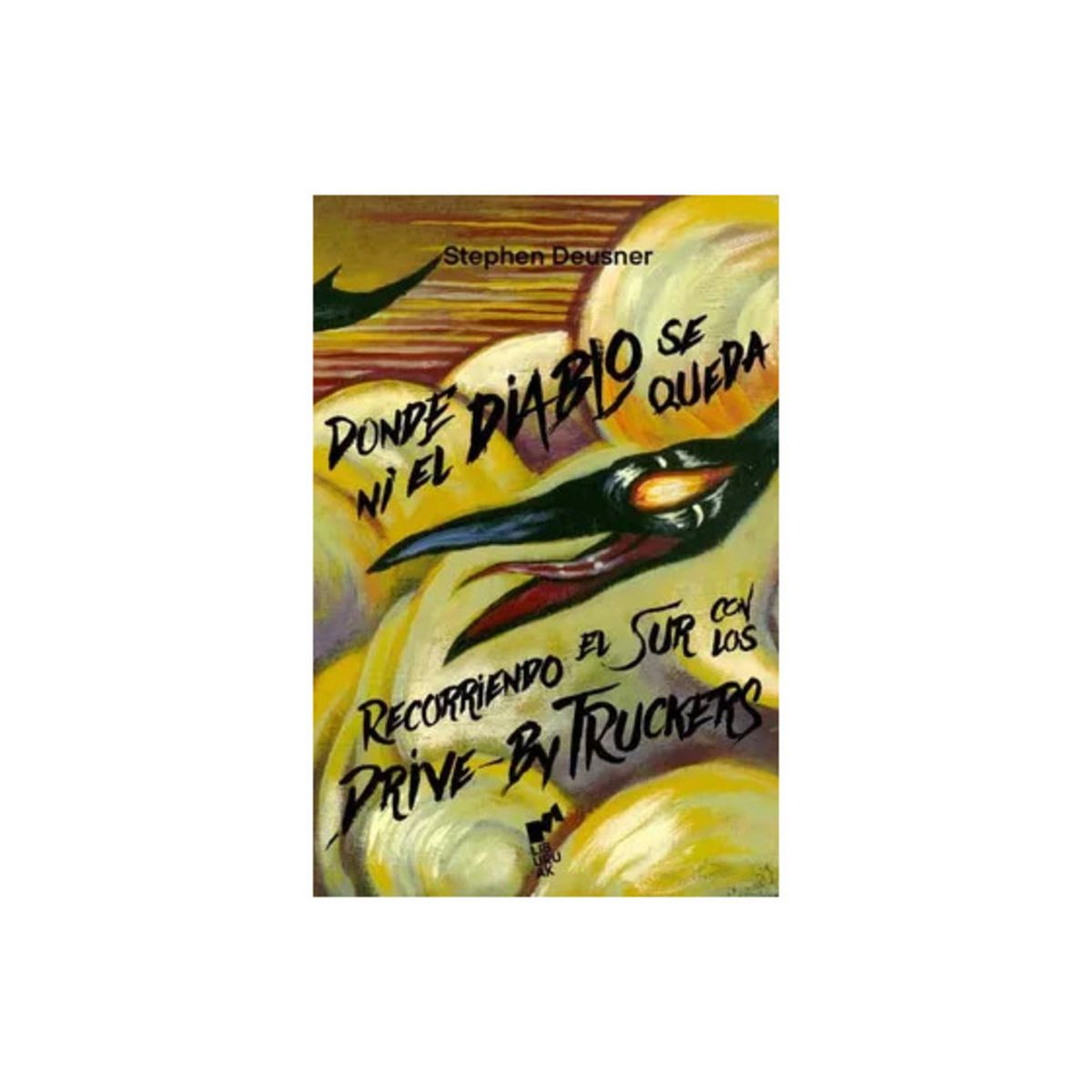 TOP10BOOKS - LIBRO Dónde Ni El Diablo Se Queda - Dónde Ni El Diablo Se Queda