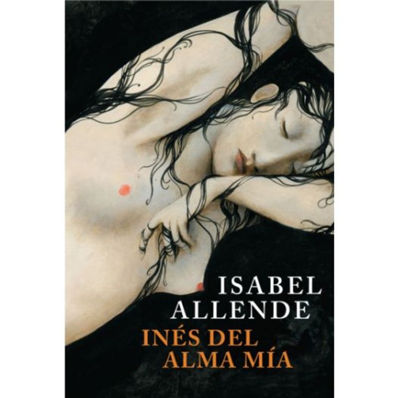 SUDAMERICANA - Ines Del Alma Mia - Isabel Allende