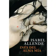 SUDAMERICANA - Ines Del Alma Mia - Isabel Allende