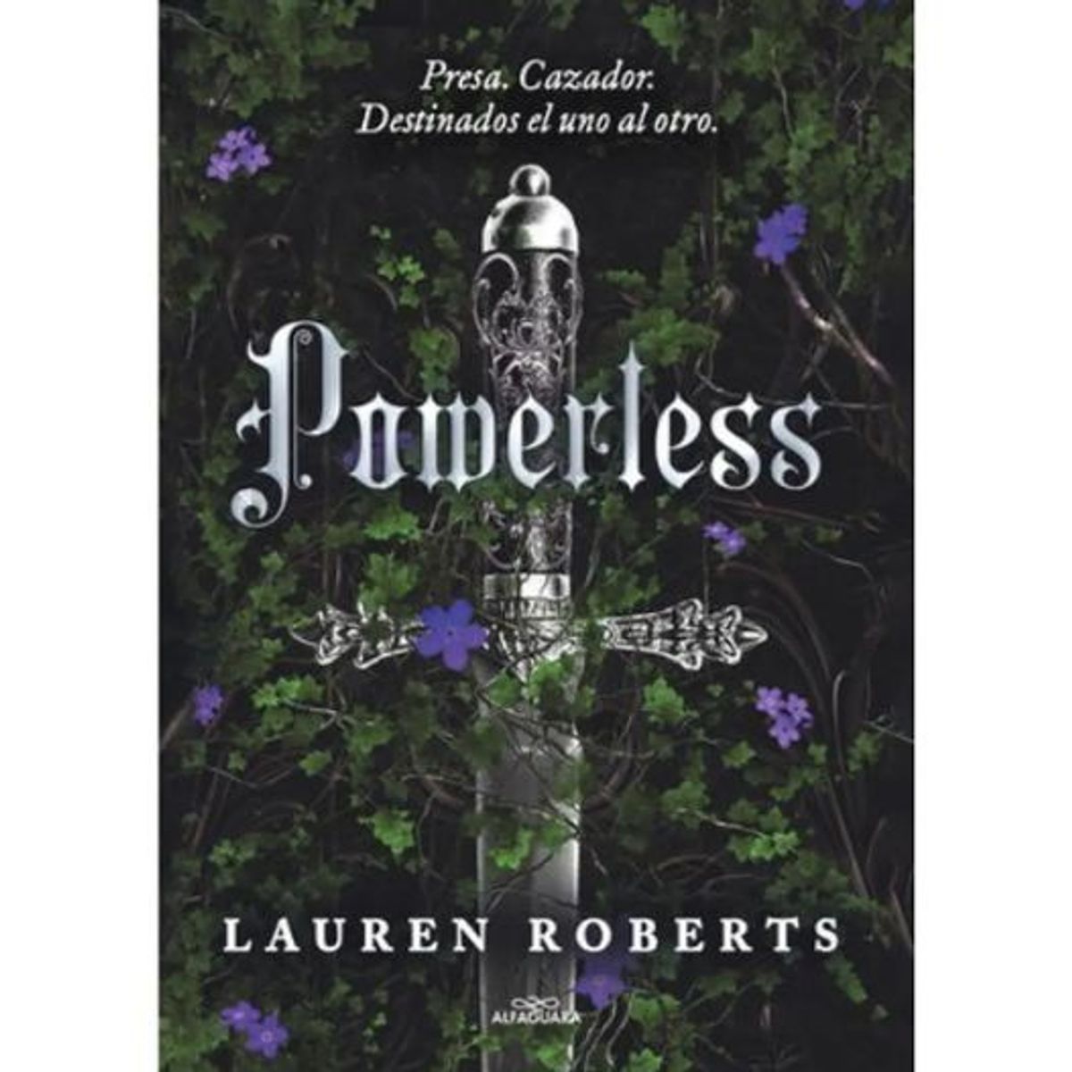 ALFAGUARA - Powerless - Lauren Roberts