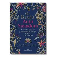 ARKANO BOOKS - Libro La Bruja Autosanadora - Murphy-hiscock