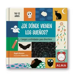 ALMA - ¿De dónde vienen los sueños - Libro de juegos y actividades para divertirse