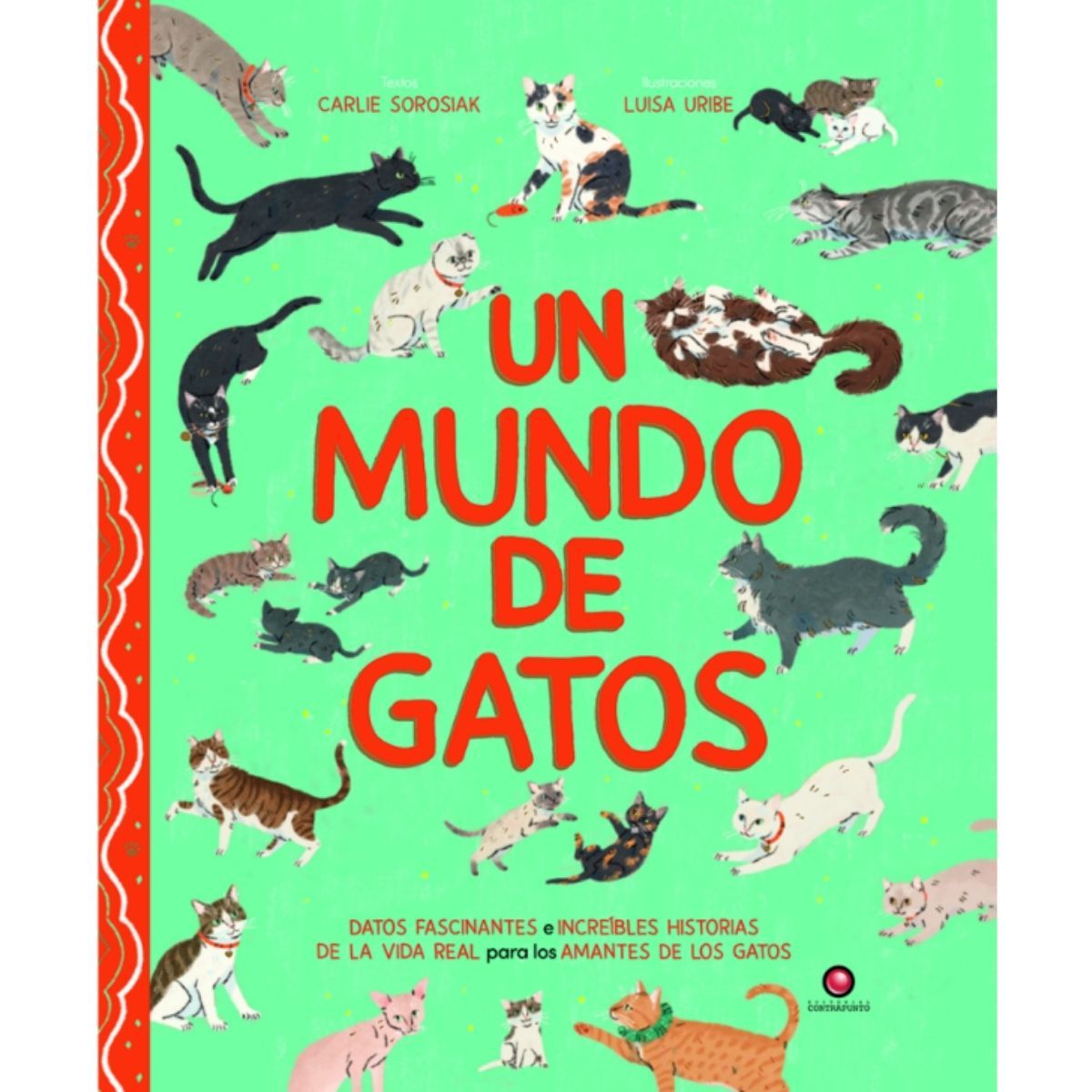 EDITORIAL CONTRAPUNTO - Un mundo de gatos de Editorial Contrapunto