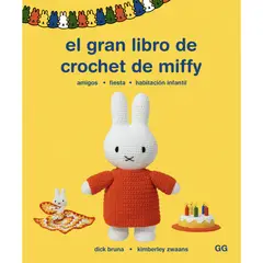 GUSTAVO GILI - El gran libro de crochet de miffy