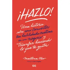 GUSTAVO GILI - Hazlo! Una historia sobre cómo convertir tus habilidades