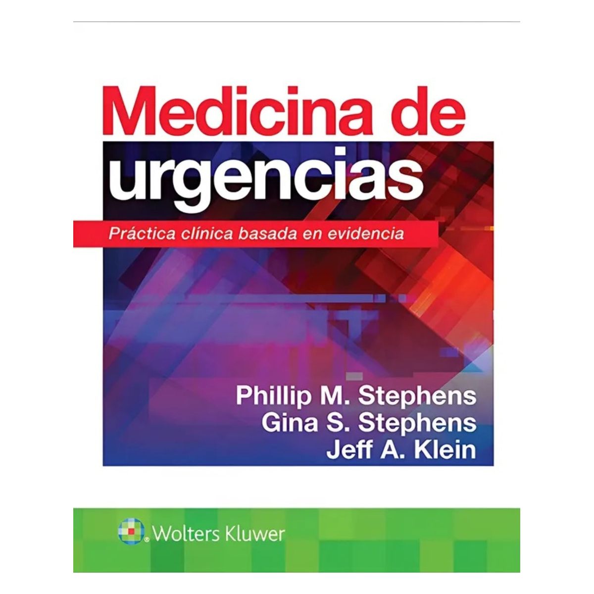 EDITORIAL MEDITERRANEO - Medicina de urgencias. Práctica clínica basada en evidencia