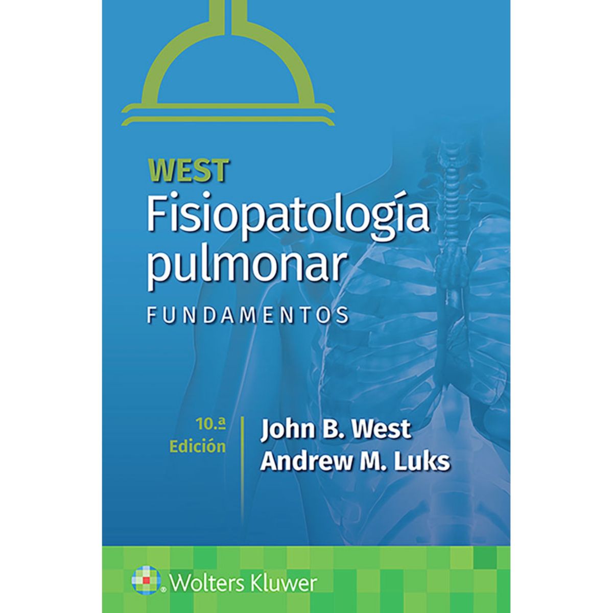 EDITORIAL MEDITERRANEO - Fisiopatología pulmonar. Fundamentos 10 ed.