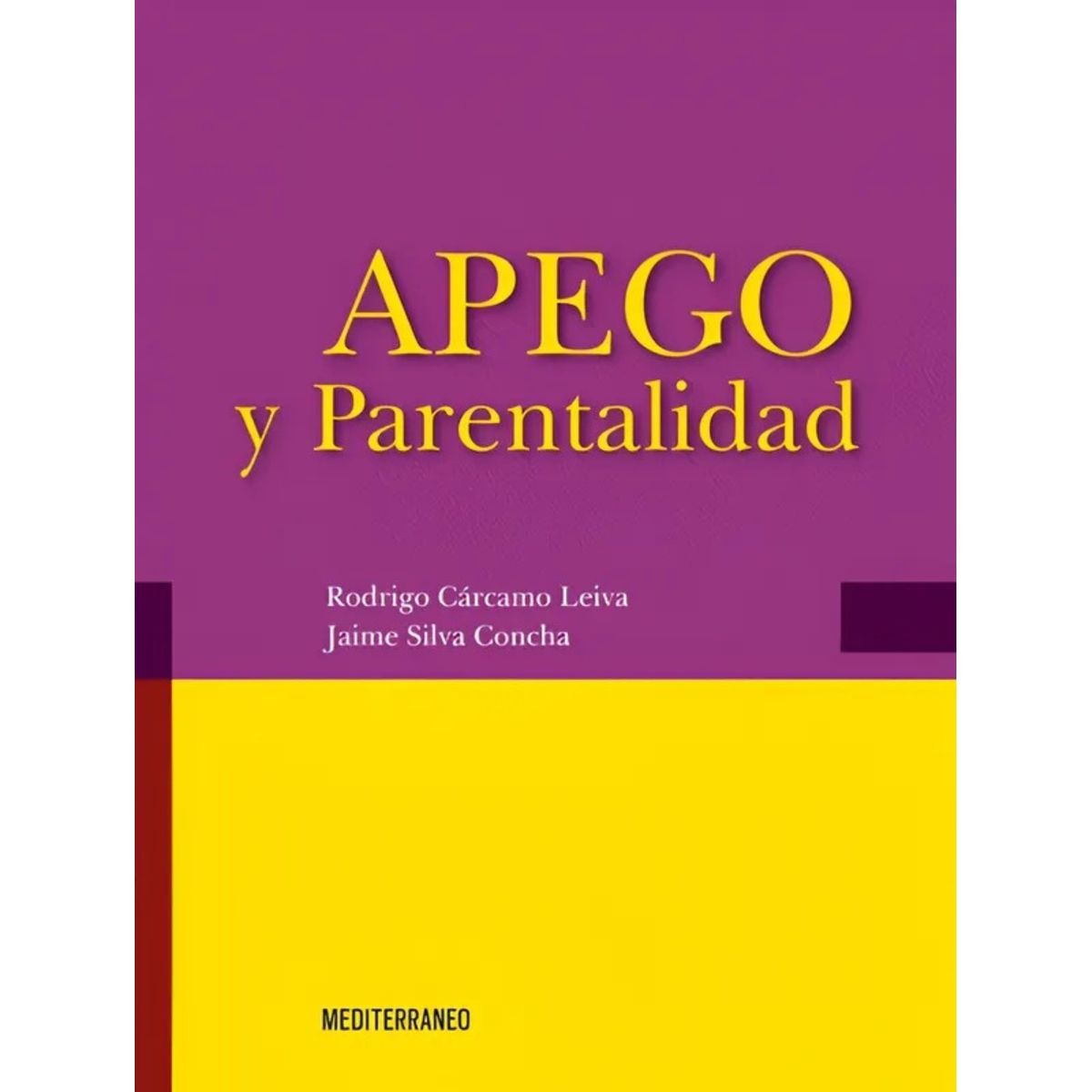 EDITORIAL MEDITERRANEO - Apego y parentalidad