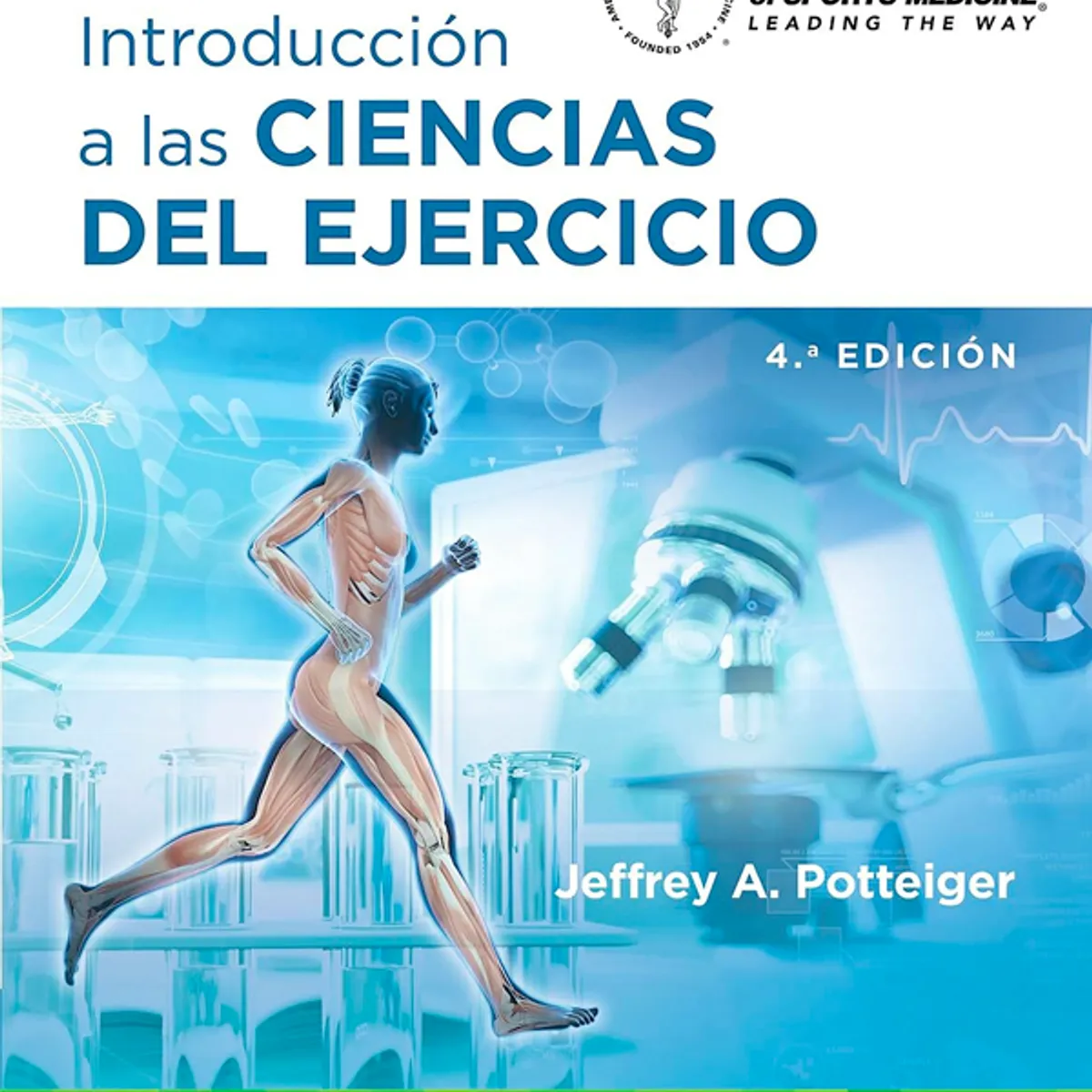 EDITORIAL MEDITERRANEO - ACSM. Introducción a las ciencias del ejercicio 4ed.