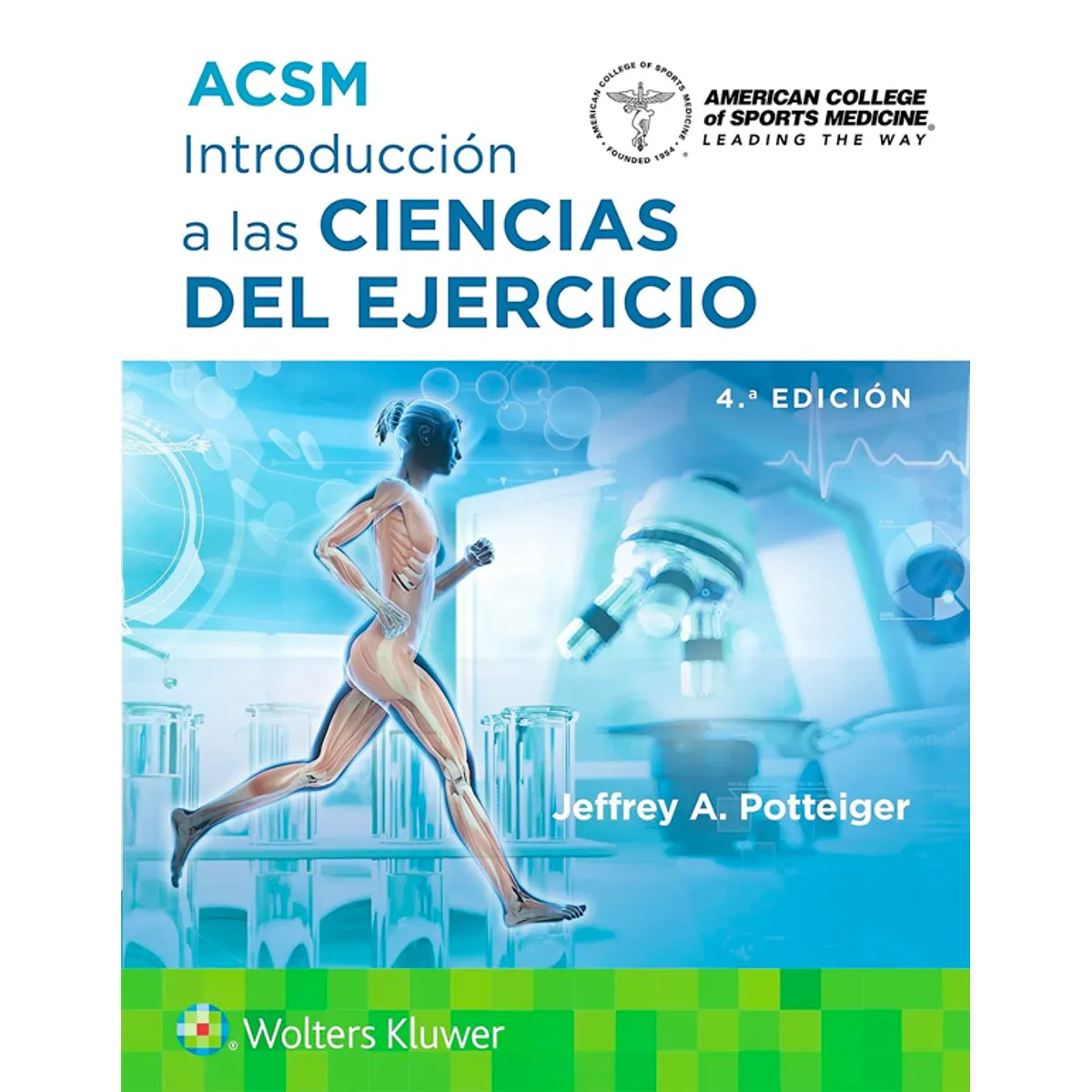 EDITORIAL MEDITERRANEO - ACSM. Introducción a las ciencias del ejercicio 4ed.