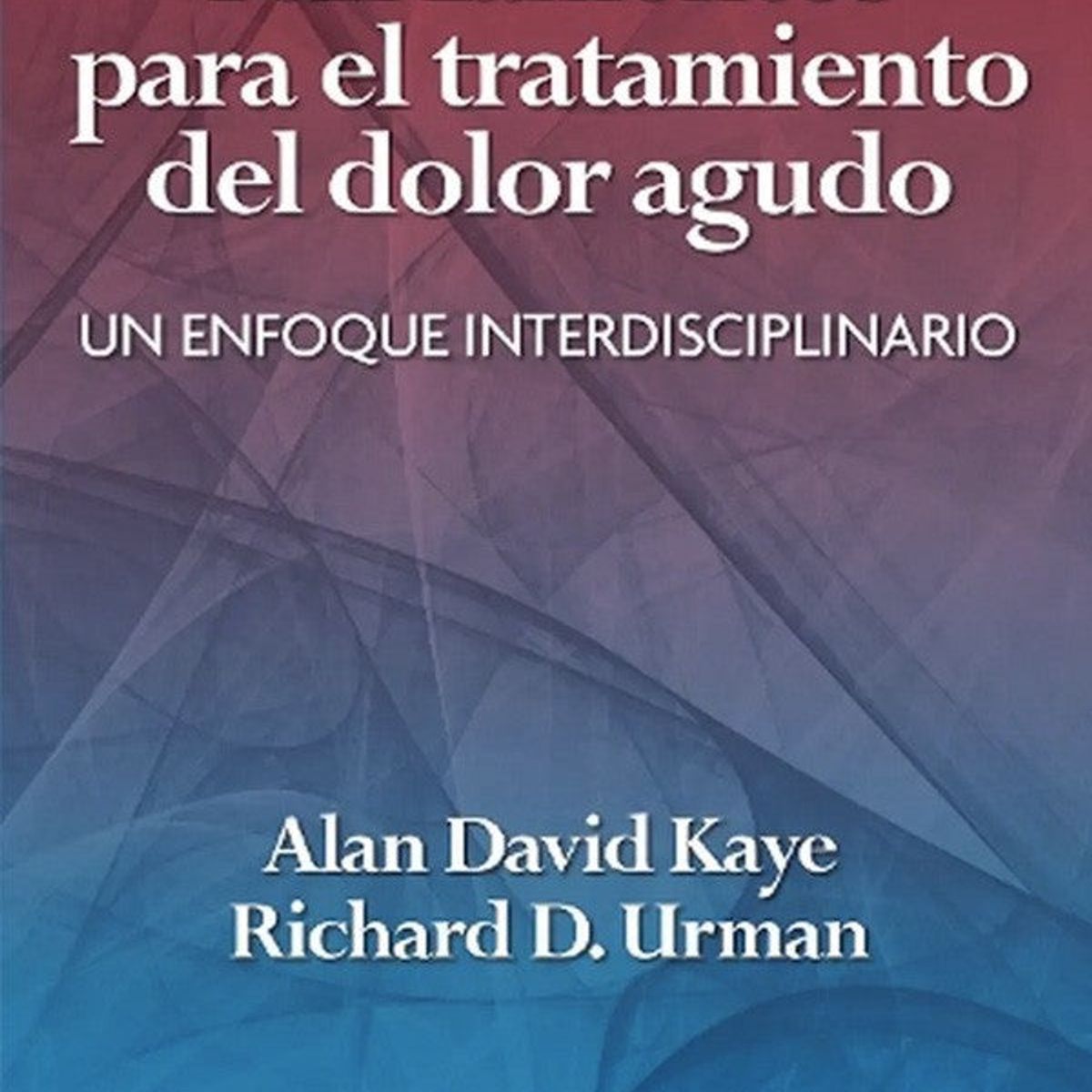 EDITORIAL MEDITERRANEO - fundamentos para el tratamiento del dolor agudo