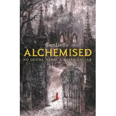 MONTENA - Libro Alchemised - No queda nadie a quién salvar - SenLinYu