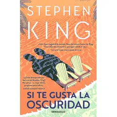 DEBOLSILLO - Libro Si te gusta la oscuridad - Stephen King