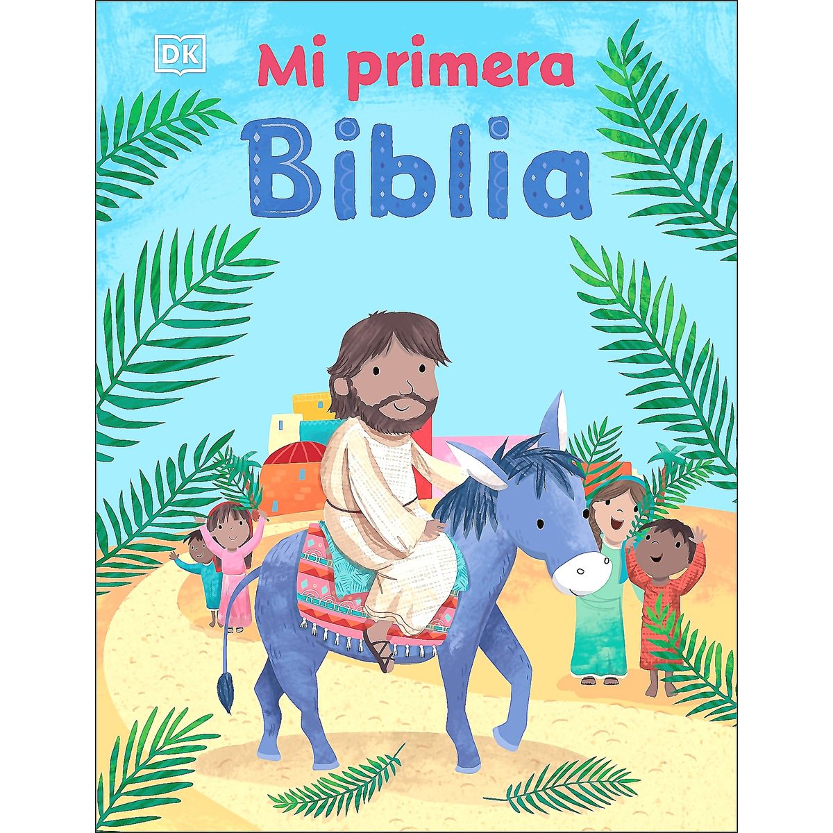 EDITORIAL DK - Libro Mi primera Biblia - Autores Dk